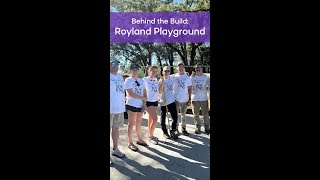 Behind the Build: Royland Playground
