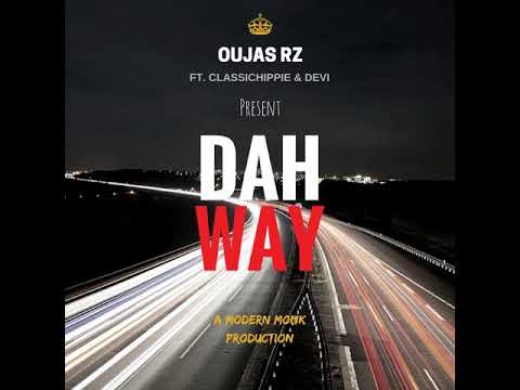 Oujas Rz - DAH WAY ft. ClassicHippie & Devi (audio)