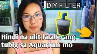 DIY AQUARIUM FILTER | EASY LANG GAWIN | Days with Abby