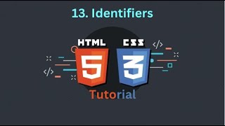 HTML/CSS Tutorial #13 : Learning the Identifiers in HTML and CSS!