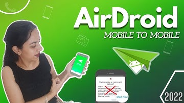 Airdroid: Remote Access and File | Remote File Transfer | Airdroid Mobile to Mobile