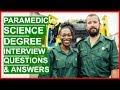 PARAMEDIC Science Degree INTERVIEW QUESTIONS and Answers!