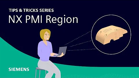 NX | Tips and Tricks | PMI Region