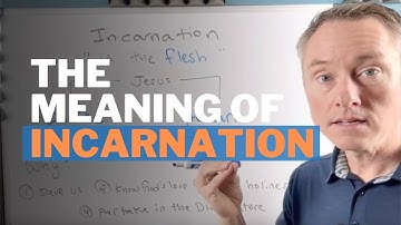 The Meaning of the Incarnation in Christianity