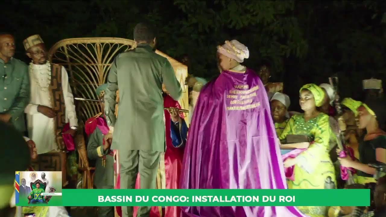 BASSIN DU CONGO: INSTALLATION DU ROI
