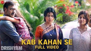 Kab Kahan Se - Full Video Drishyam Ajay Devgn, Shriya Saran & Tabu K. K. Vishal Bhardwaj