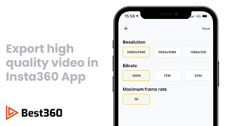 Insta360 App: How To Export High Quality Video screenshot 3