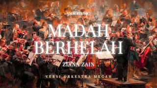 Download Lagu Madah Berhelah – Ziana Zain | Versi Orkestra Megah oleh AMM Studio MP3