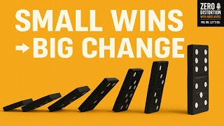 The Power of Small Wins | How Momentum Builds Confidence & Progress
