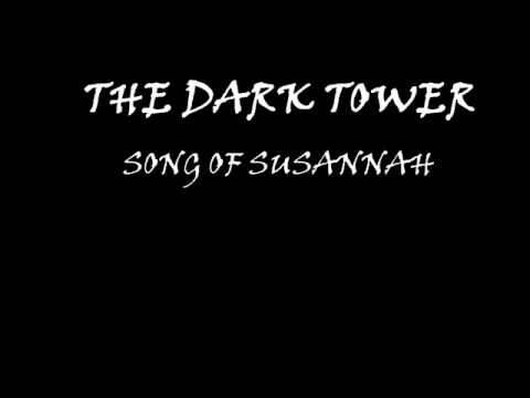 THE DARK TOWER - Song Of Susannah Part I