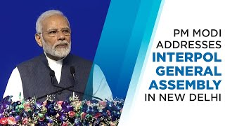 PM Modi addresses INTERPOL General Assembly in New Delhi