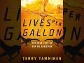 Lives Per Gallon: The True Cost of Driving — The System Behind Oil Dependence