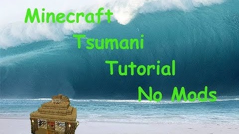 Minecraft Tsunami Tutorial No Mods
