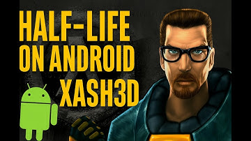 Half-Life on Android? Yes, It’s Xash3D FWGS (2025)