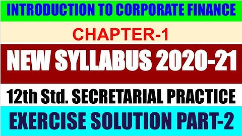 Maharashtra Board 12 th Secretarial Practice New Syllabus( Chapter-1 Solved Exercise Part -2)2020-21