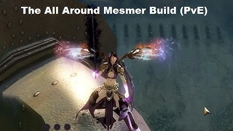 GW2-Mesmer All Around PvE Build- "The Pugington" All PvE Content- Minus Raids