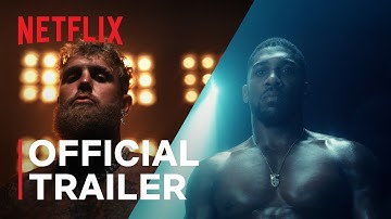 JAKE PAUL vs. ANTHONY JOSHUA | Official Trailer | Netflix