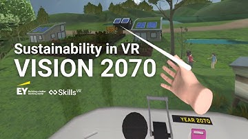 Sustainability- Vision 2070 | SkillsVR | In Partnership with EY Ripples and EY Skills Foundry