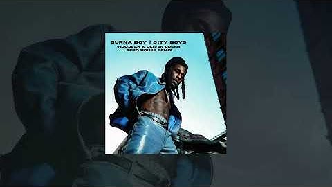Thumbnail of Burna Boy - City Boys (Vidojean X Oliver Loenn Afro House Remix)