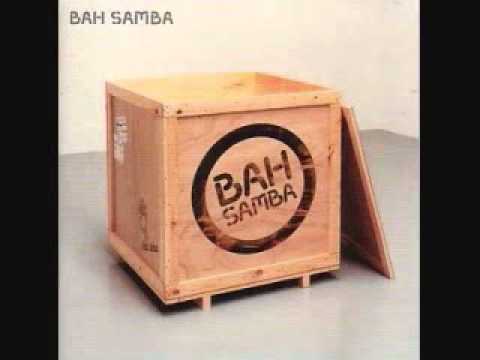 Bah Samba — Bah Samba/ So Tired Of Waiting