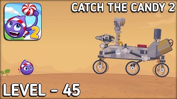 Catch The Candy 2 Level 45 Walkthrough Solution Gameplay
