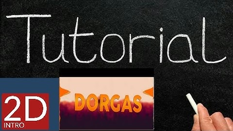 TUTORIAL COMO FAZER INTRO DORGAS MEDIA