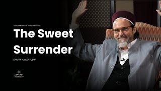 Zoete overgave - Shaykh Hamza Yusuf