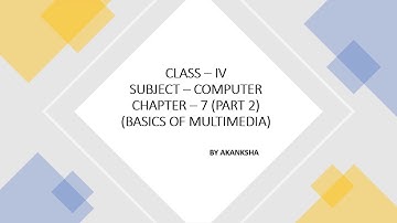 Class 4, Computer, Chapter 7, Part 2 by Akanksha
