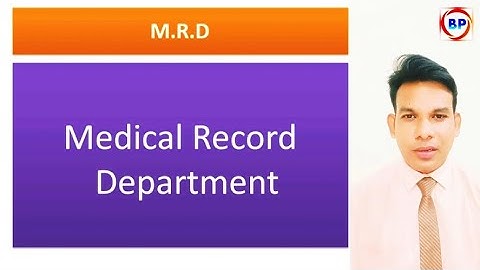 MRD - Medical Record Department (Part-1)