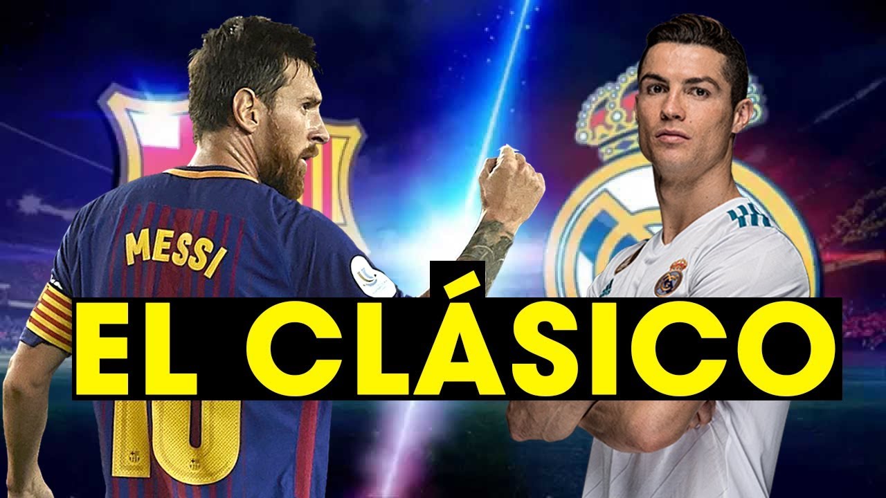 Real Madrid v Barcelona | El Classico là gì? - YouTube