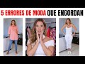 ERRORES DE MODA QUE ENGORDAN | Desiree Lowry