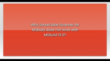 Why SonarQube Scanner for MSBuild does not work with MSBuild 15.0?
