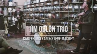 JIM OBLON, CARTER MCLEAN & STEVE MACKEY TRIO 12/4/21