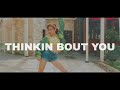 CIARA THINKIN BOUT YOU DANCE CHOREOGRAPHY VIDEO