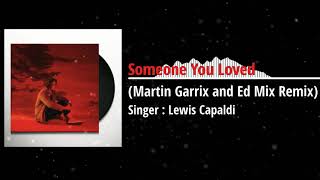 Lewis Capaldi - Someone You Loved (Martin Garrix Remix) and [ ED MiX ] Music video 2020