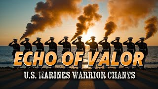 Celebrity Echo Of Valor| The Unbroken Line: U.S. Marines Warrior Chants Profile