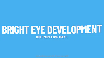 We Are Bright Eye Development!