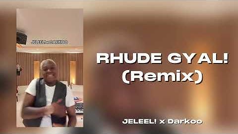 Thumbnail of JELEEL! - RHUDE GYAL! (feat. Darkoo) {Remix}
