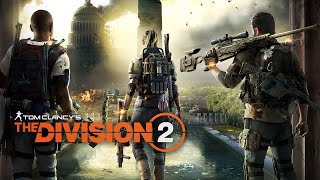 The Division 2 \ Прохождение №7 \ Штурм Капитолия \