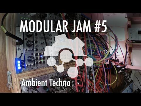Modular Jam #5: Ambient Techno { Edges Tides Bermuda }