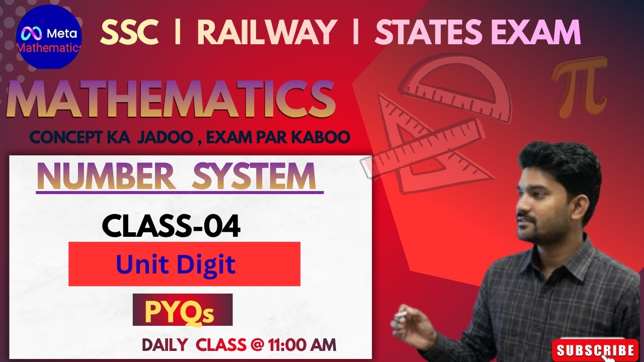 Number System Class 04  |  Unit Digit |  Complete Concept For SSC, Railway ,State Exams