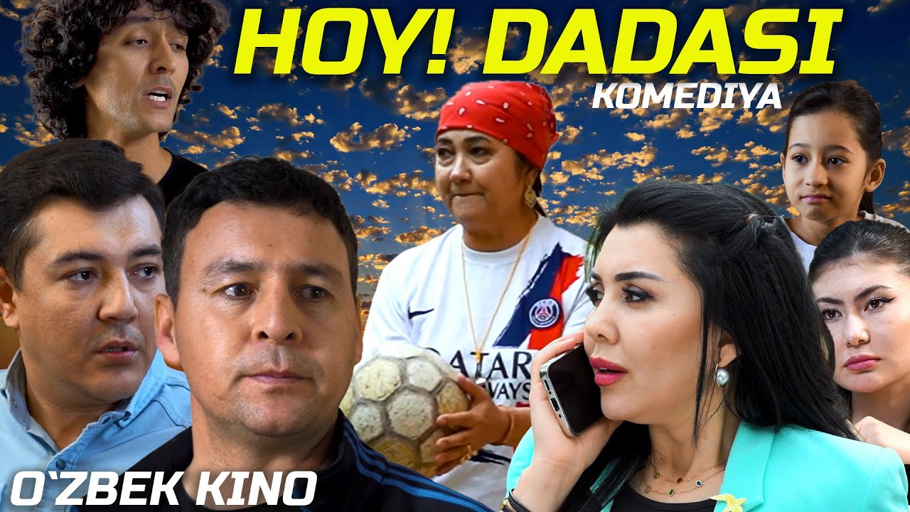 Hoy dadasi (O`zbek kino: Komediya) Ҳой дадаси