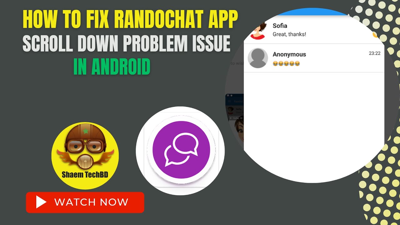 How to Fix RandoChat App Scroll Down Problem Issue in Android After New ...