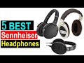 ✅Top 5 Best Sennheiser Headphone in 2023