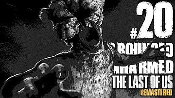 The Last Of Us Remastered Grounded Walkthrough Unharmed Part 20