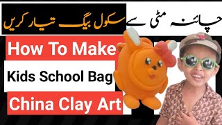 How to make kids stylish School bag clay || Air dry china clay crafting || Best learning tutorials |