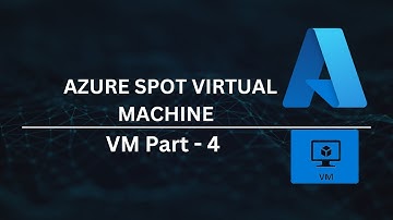 Azure Spot Virtual Machines Explained – Save Costs on Azure VMs | CloudOps Junction