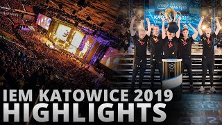 IEM Katowice 2019 highlights