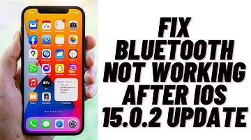 How to Fix Bluetooth Not Working after iOS 15.0.2 Update