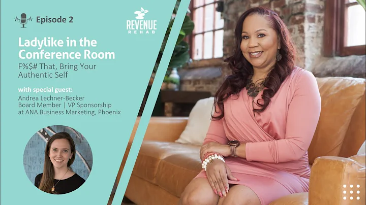 Revenue Rehab Ep 02: Ladylike in the Conference Ro...